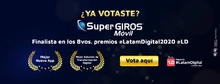 SuperGIROS Móvil finalista en los 8vos. premios #LatamDigital2020 #LD