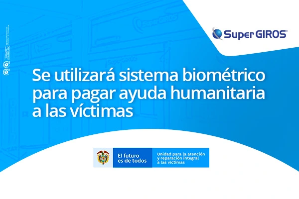 Contribuimos a los pagos de ayuda humanitaria para las víctimas en Colombia