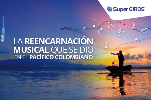La reencarnación musical que se dio en el Pacífico Colombiano con el apoyo de SuperGIROS