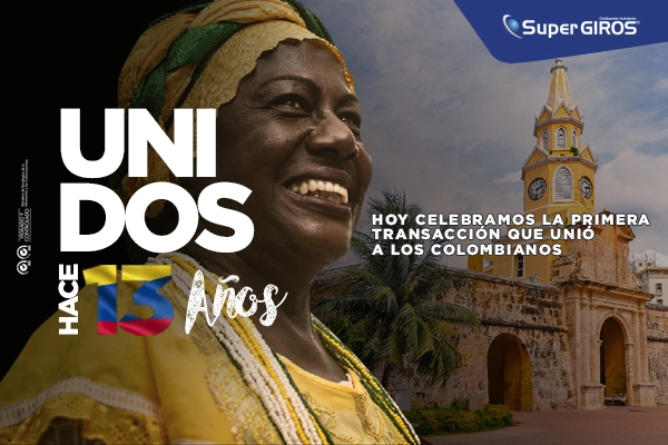 SuperGIROS conmemora sus 13 años uniendo a los Colombianos